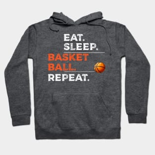 Eat sleep basketball repeat gift for basketball player fan Hoodie